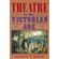 Theatre-in-the-Victorian-Age