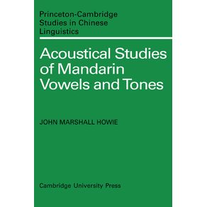 Acoustical-Studies-of-Mandarin-Vowels-and-Tones