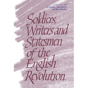 Soldiers,-Writers-and-Statesmen-of-the-English-Revolution