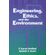 Engineering,-Ethics,-and-the-Environment