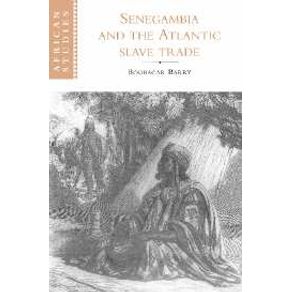 Senegambia-and-the-Atlantic-Slave-Trade