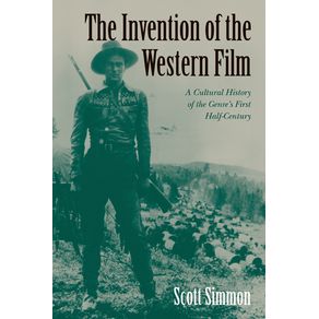 The-Invention-of-the-Western-Film
