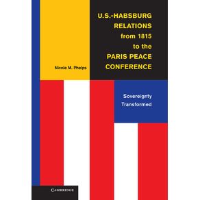 U.S.-Habsburg-Relations-from-1815-to-the-Paris-Peace-Conference
