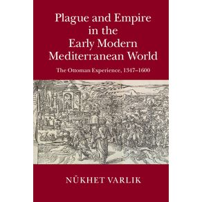 Plague-and-Empire-in-the-Early-Modern-Mediterranean-World