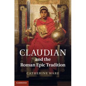 Claudian-and-the-Roman-Epic-Tradition