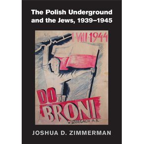 The-Polish-Underground-and-the-Jews,-1939-1945