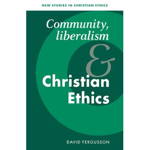Community-Liberalism-and-Christian-Ethics