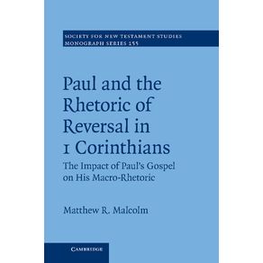 Paul-and-the-Rhetoric-of-Reversal-in-1-Corinthians