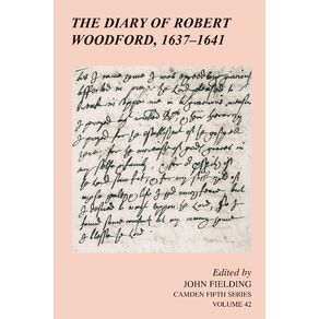 The-Diary-of-Robert-Woodford,-1637-1641
