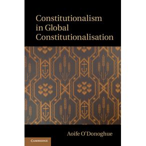 Constitutionalism-in-Global-Constitutionalisation