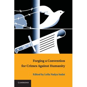 Forging-a-Convention-for-Crimes-Against-Humanity