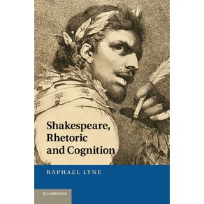 Shakespeare,-Rhetoric-and-Cognition
