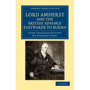 Lord-Amherst-and-the-British-Advance-Eastwards-to-Burma