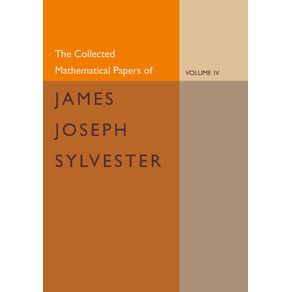 The-Collected-Mathematical-Papers-of-James-Joseph-Sylvester