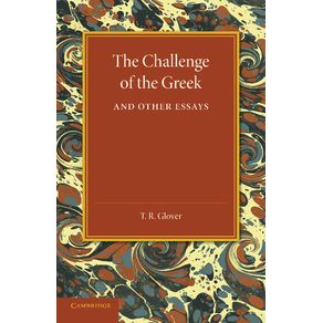 The-Challenge-of-the-Greek-and-Other-Essays