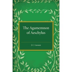 The-Agamemnon-of-Aeschylus