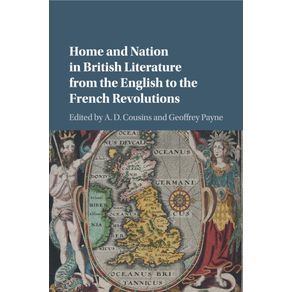 Home-and-Nation-in-British-Literature-from-the-English-to-the-French-------------Revolutions
