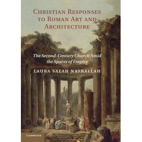 Christian-Responses-to-Roman-Art-and-------------Architecture