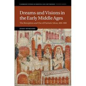 Dreams-and-Visions-in-the-Early-Middle-Ages