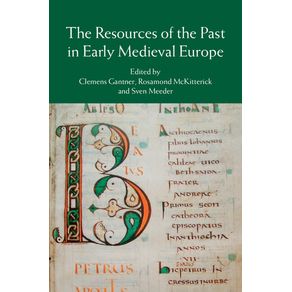 The-Resources-of-the-Past-in-Early-Medieval-Europe