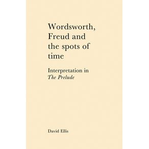 Wordsworth-Freud-and-the-Spots-of-Time