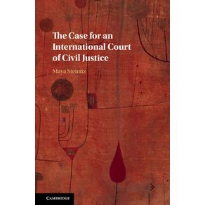 The-Case-for-an-International-Court-of-Civil-Justice