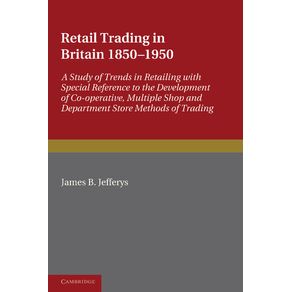 Retail-Trading-in-Britain-1850-1950