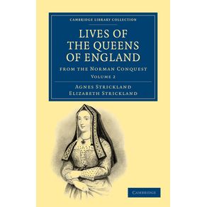Lives-of-the-Queens-of-England-from-the-Norman-Conquest---Volume-2