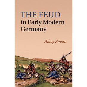 The-Feud-in-Early-Modern-Germany