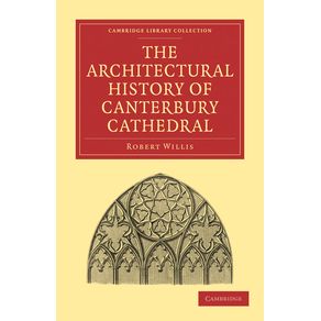 The-Architectural-History-of-Canterbury-------------Cathedral