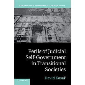 Perils-of-Judicial-Self-Government-in-Transitional-Societies