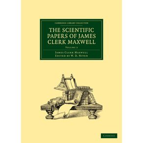 The-Scientific-Papers-of-James-Clerk-Maxwell---Volume-2