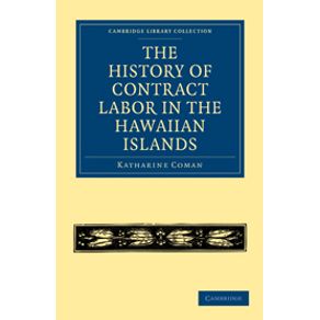 The-History-of-Contract-Labor-in-the-Hawaiian-------------Islands