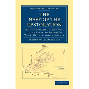 The-Navy-of-the-Restoration-from-the-Death-of-Cromwell-to-the-Treaty-of-Breda
