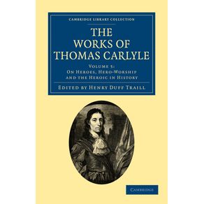 The-Works-of-Thomas-Carlyle---Volume-5