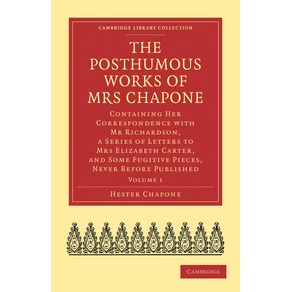 The-Posthumous-Works-of-Mrs-Chapone---Volume-------------1