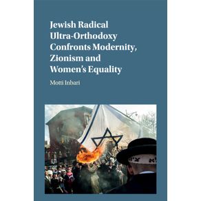 Jewish-Radical-Ultra-Orthodoxy-Confronts-Modernity,-Zionism-and-Womens-Equality