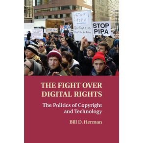 The-Fight-Over-Digital-Rights