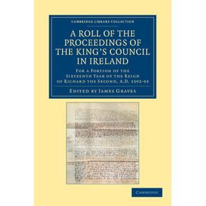 A-Roll-of-the-Proceedings-of-the-Kings-Council-in-Ireland