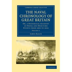 The-Naval-Chronology-of-Great-Britain---Volume-------------1