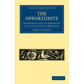 The-Opportunity-or-Reasons-for-an-Immediate-Alliance-with-St.-Domingo