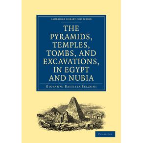 Narrative-of-the-Operations-and-Recent-Discoveries-Within-the-Pyramids-Temples-Tombs-and-Excavations-in-Egypt-and-Nubia