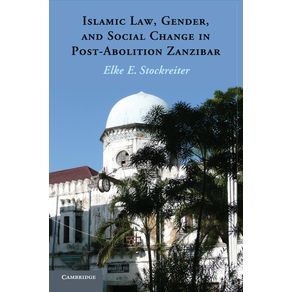 Islamic-Law,-Gender,-and-Social-Change-in-Post-Abolition-Zanzibar