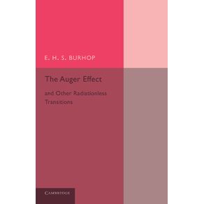 The-Auger-Effect-and-Other-Radiationless-Transitions
