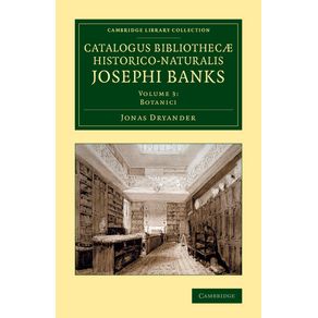 Catalogus-Bibliothecae-Historico-Naturalis-Josephi-Banks