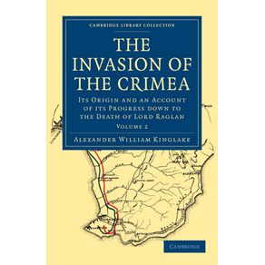 The-Invasion-of-the-Crimea---Volume-2