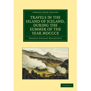 Travels-in-the-Island-of-Iceland,-During-the-Summer-of-the-Year-1810