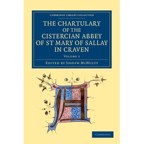 The-Chartulary-of-the-Cistercian-Abbey-of-St-Mary-of-Sallay-in-Craven
