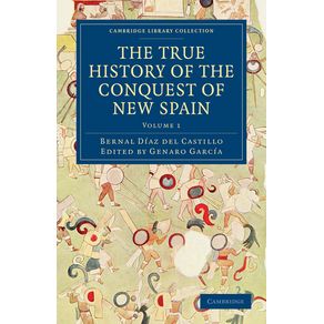 The-True-History-of-the-Conquest-of-New-Spain