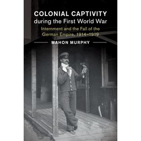 Colonial-Captivity-during-the-First-World-War